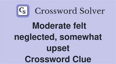 upset badly crossword clue